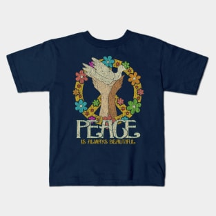 Peace is Always Beautiful 1963 Kids T-Shirt